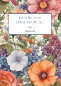Louisa May Alcott - Fiabe floreali (2025)