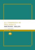 Michael Arlen - La tempesta su Piccadilly (2025)
