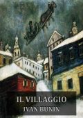 Ivan Bunin - Il villaggio (2025)