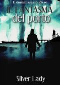 Silver Lady - Il commissario Risso. Il fantasma del porto (2025)