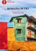 Romana Petri - Tutta la vita (2025)