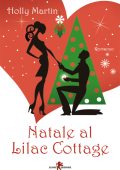 Holly Martin - Natale al Lilac Cottage (2018)