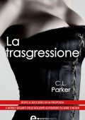 C.L. Parker - La trasgressione (2014)