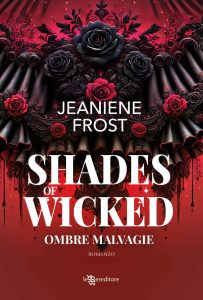 Janiene Frost – Shades of Wicked. Ombre malvagie A Night Rebel. Vol. 1 (2025)