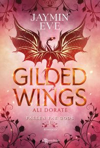 Jaymin Eve – Gilded Wings Ali dorate. Fallen fae gods. Vol. 1 (2025)