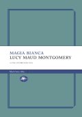 Lucy Maud Montgomery - Magia Bianca: e altri racconti dimenticati (2025)