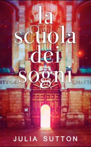 Julia Sutton – La scuola dei sogni (2025)
