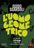 Guido Sgardoli - L'uomo geometrico (2025)