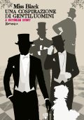 Miss Black - Una cospirazione di gentiluomini. A Victorian Story (2025)