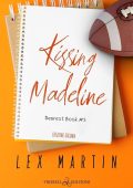 Lex Martin - Kissing Madeline. Dearest book vol. 3 (2025)