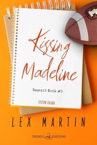 Lex Martin – Kissing Madeline. Dearest book vol. 3 (2025)