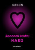 Bottolini - Racconti erotici hard Volume I (2023)