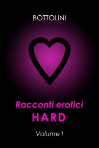 Bottolini – Racconti erotici hard Volume I (2023)
