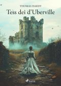 Thomas Hardy - Tess dei d'Urberville (2025)