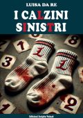 Luisa Da Re - I calzini sinistri (2025)