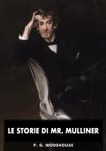 P.G. Wodehouse - Le storie di Mr. Mulliner (2025)
