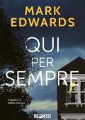 Mark Edwards - Qui per sempre (2025)