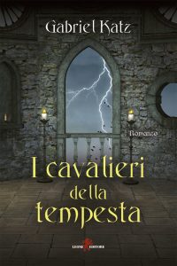 Gabriel Katz – I cavalieri della tempesta (2021)