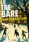 John Dickson Carr - Le tre bare (2025)
