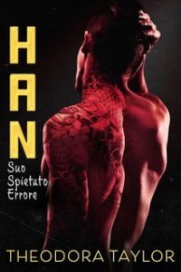 Theodora Taylor – Triade Spietata Vol. 4. Han (2025)