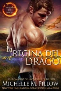 Michelle M. Pillow – Signori dei draghi Vol. 9. La regina del drago (2025) Michelle M. Pillow – Signori dei draghi Vol. 9. La regina del drago (2025)
