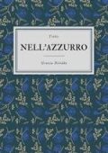 Grazia Deledda - Nell'azzurro (2017)