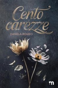 Daniela Romeo – Cento carezze (2025)