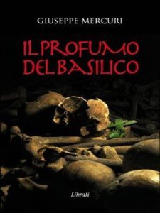 Giuseppe Mercuri – Il profumo del basilico (2014)