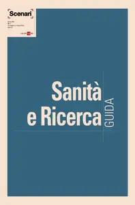 Il Sole 24 Ore Scenari. Guida. Sanità e Ricerca – 31 Marzo 2025 [True PDF]
