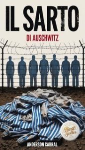 Anderson Cabral – Il Sarto di Auschwitz (2025)