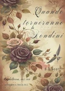 Scarlett Douglas Scott – La Rondine e i Narcisi Vol. 1. Quando torneranno le Rondini (2025) Scarlett Douglas Scott – La Rondine e i Narcisi Vol. 1. Quando torneranno le Rondini (2025)