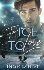 Ingrid Rivi – To Ice To Love (2025)