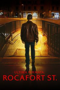 Ultima fermata – Rocafort St. [HD] (2024) Streaming + Download