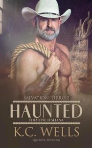 K.C. Wells – Salvation Serie Vol. 2. Haunted (2025)