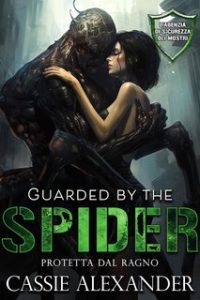 Cassie Alexander – Guarded by the Spider. Protetto dal Ragno (2025)