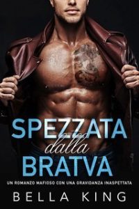 Bella King – Spezzata dalla Bratva (2025) Bella King – Spezzata dalla Bratva (2025)