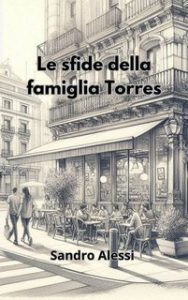 Sandro Alessi – Le sfide della famiglia Torres (2025)