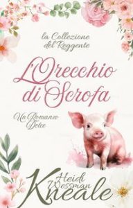 Heidi Wessman Kneale – L’Orecchio di Scrofa (2025)