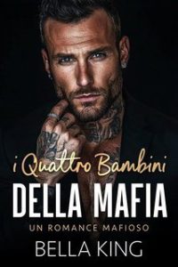 Bella King – I Quattro Bambini della Mafia (2025) Bella King – I Quattro Bambini della Mafia (2025)