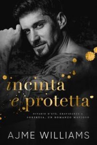 Ajme Williams – Mafia Lords of Sin Vol. 3. Incinta e Protetta (2025)