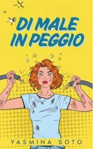 Yasmina Soto – Di male in peggio (2025) Yasmina Soto – Di male in peggio (2025)