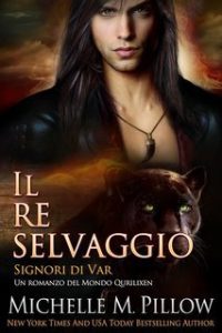 Michelle M. Pillow – Signori di Var Vol. 1. Il re selvaggio (2025)