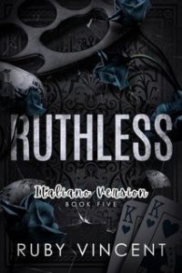 Ruby Vincent – Casa di Carte Vol. 5. Ruthless (2025)