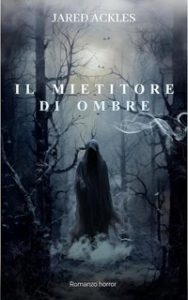 Jared Ackles – Il mietitore di ombre (2025) Jared Ackles – Il mietitore di ombre (2025)