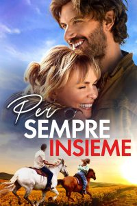 Per sempre insieme [HD] (2024) Streaming + Download