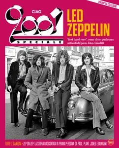 Ciao 2001 Speciale N.2 – Led Zeppelin – Aprile-Maggio 2025 [True PDF]