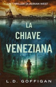 L.D. Goffigan – Adrian West Adventures Vol. 4. La Chiave Veneziana (2025)