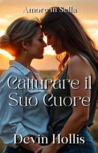 Devin Hollis – Amore in Sella Vol. 1.Catturare il Suo Cuore (2025)