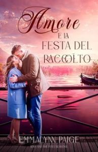 Emmalynn Paige – Amore e le Quattro Stagioni Vol. 3. Amore e la Festa del Raccolto (2025)
