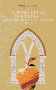 Rossella Troisi – Il pomo della discordia (2025)